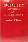 Probability  Methods and Measurements