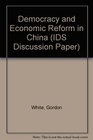Democracy and Economic Reform in China