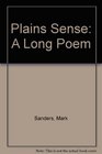 Plains Sense  A Long Poem