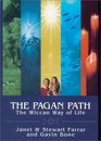 The Pagan Path: The Wiccan Way of Life
