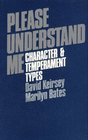 Please Understand Me Character and Temperament Types