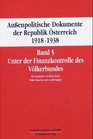 Auenpolitische Dokumente der Republik sterreich 19181938 Band 5 Unter der Finanzkontrolle des Vlkerbundes