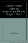 Collins Primary Science Assessment Bk Key Stage 1 Set 2