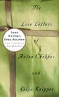 Dear Writer Dear Actress  The Love Letters of Anton Chekhov and Olga Knipper
