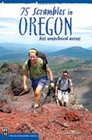 75 Scrambles In Oregon: The Best Non-technical ascents