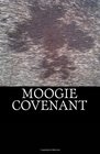 Moogie Covenant (Moogie Chronicles, Book 1)