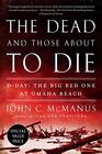 The Dead and Those About to Die: D-Day: The Big Red One at Omaha Beach