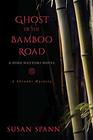 Ghost of the Bamboo Road A Hiro Hattori Novel