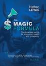 The Magic Formula The Timeless Secret To Economic Health and Prosperity