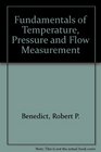 Fundamentals of Temperature Pressure and Flow Measurement