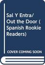 Sal y entra / Out the Door
