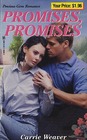 Promises, Promises (Precious Gem Romance, No 257)