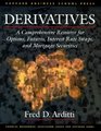 Derivatives A Comprehensive Resource for Options Futures Interest Rate Swaps and Mortgage Securities