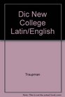 The New College Latin  English Dictionary