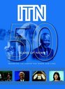 ITN  50 Years of News Reporting the Events That Shape Our Lives
