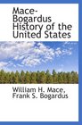 MaceBogardus History of the United States