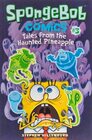 SpongeBob Comics Book 3 Tales from the Haunted Pineapple