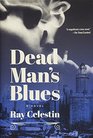 Dead Man's Blues: A Novel