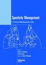 Spasticity Management A Practical Multidisciplinary Guide