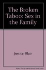 The Broken Taboo Sex in the Family