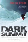 Dark Summit The True Story of Everest's Most Controversial Season