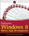 Professional Windows 8 Programming Application Development with HTML 5 CSS 3 and JavaScript