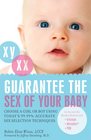 Guarantee the Sex of Your Baby Choose a Girl or Boy Using Today's 999 Accurate Sex Selection Techniques