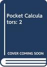 Pocket Calculators 2