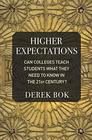 Higher Expectations Can Colleges Teach Students What They Need to Know in the 21st Century