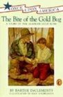 Bite of the Gold Bug A Story of the Alaskan Gold Rush