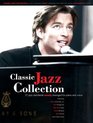Classic Jazz Collection 27 Jazz Standards Newly Arranged for Piano and Voice