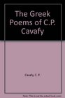 The Greek Poems of CP Cavafy