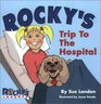 Rocky's Trip to the Hospital