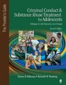 Criminal Conduct and Substance Abuse Treatment for Adolescents Pathways to SelfDiscovery and Change The Provider's Guide