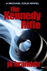 The Kennedy Rifle