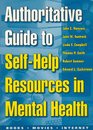 Authoritative Guide to SelfHelp Resources in Mental Health