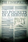 No Pockets In A Shroud