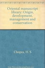 Oriental manuscript library Origin development management and conservation
