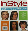 In Style  Getting Gorgeous The Stepbystep Guide to Your Best Hair Makeup and Skin