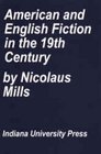 American and English fiction in the nineteenth century An antigenre critique and comparison