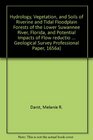 Hydrology Vegetation and Soils of Riverine and Tidal Floodplain Forests of the Lower Suwannee River Florida and Potential Impacts of Flow reductio  Geological Survey Professional Paper 1656a
