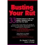 Busting Your Rut 33 Practical Lessons to Alter Your Destiny Transform Your Life and Free Your Spirit
