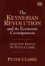 The Keynesian Revolution and its Economic Consequences Selected Essays