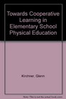 Towards Cooperative Learning in Elementary School Physical Education