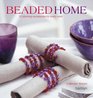 Beaded Home 25 Stunning Accessories for Every Room