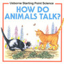How Do Animals Talk