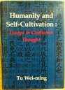 Humanity and SelfCultivation Essays in Confucian Thought