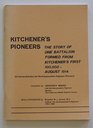 Kitchener's Pioneers Story of One of the Battalions Formed from Kitchener's First 100000 August 19145th Service Battalion Northamptonshire Regiments