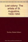 Lost colony The artists of St Augustine 19301950