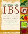 Eating for IBS 175 Delicious Nutritious LowFat LowResidue Recipes to Stabilize the Touchiest Tummy